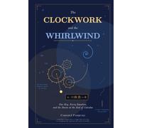 The Clockwork and the Whirlwind: One Key, Every Equation, and the Storm at the End of Calculus