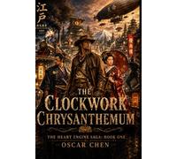 The Clockwork Chrysanthemum