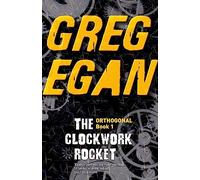 The Clockwork Rocket: Orthogonal Book One [Lingua Inglese]