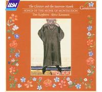 The Cloister and the Sparrow Hawk: Songs of the Monk of Montaudon (Twelfth Century) - Tim Rayborn & Shira Kammen by ASV