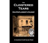 The Cloistered Tears: An Explorer's Guide