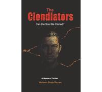 The Clondiators: Can the Soul Be Cloned?