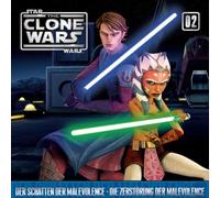 The Clone Wars 02: Der Schatten der Malevolence/ Die Zerstörung der Malevol (CD)