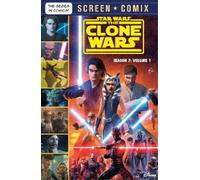 The Clone Wars: Season 7: Volume 1 (Star Wars) (Tascabile) Screen Comix