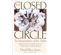 The Closed Circle: An Interpretation of the Arabs