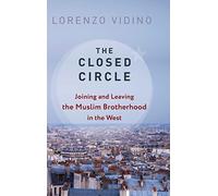 The Closed Circle: Joining and Leaving the Muslim Brotherhood in the West - NUOV