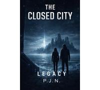 The Closed City: Legacy: 4