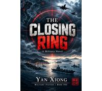 THE CLOSING RING: A MILITARY NOVEL BOOK 005