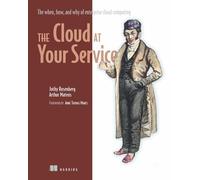 The Cloud at Your Service: The When, How, and Why of Enterprise Cloud Computing