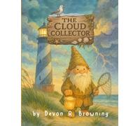 The Cloud Collector: A Coastal Tale of Weather, Wonder, and Emotions