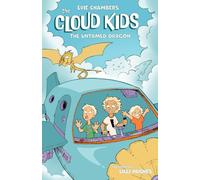 The Cloud Kids: The Untamed Dragon