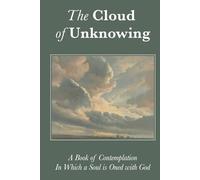 The Cloud of Unknowing (Large Print Edition): Translated and Introduced by Evelyn Underhill