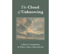 The Cloud of Unknowing (Large Print Edition): Translated and Introduced by Evelyn Underhill