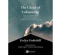 The Cloud of Unknowing - Reader's Edition - Middle English to Modern English reference throughout