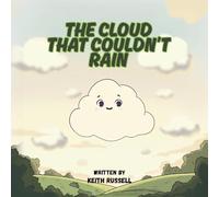The Cloud That Couldn't Rain