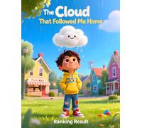 The Cloud That Followed Me Home: A Gentle Story About Feelings, Friendship, and Letting Emotions Be