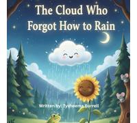 The Cloud Who Forgot How to Rain