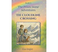 The Cloudline Crossing: A STEM Fantasy Chapter Book for Kids Ages 5-8