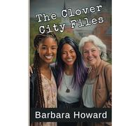 The Clover City Files Mystery Series Collection