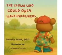 The Clown Who Could Only Walk Backwards