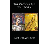 The Clowns’ Bus to Heaven