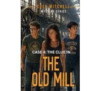The Clue in the Old Mill