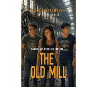 The Clue in the Old Mill