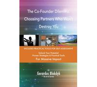 The Co-Founder Dilemma: Choosing Partners Who Won`t Destroy You