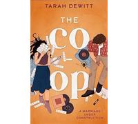 The co-op: as seen on tiktok the steamy second-chance renovation romance ...