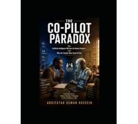 THE CO-PILOT PARADOX. Why Artificial Intelligence Will Save the Human Teacher- And Why the Teacher Must Save AI First: A Field Manual for Human-Machine Pedagogy in the Intelligence Age