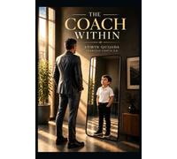 The Coach Within: It's an inside job