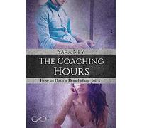 The coaching hours. How to date a douchebag. Vol. 4