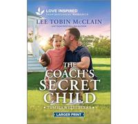 The Coach's Secret Child: An Uplifting Inspirational Romance