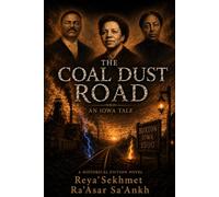 The Coal Dust Road: The Beginning of the Return