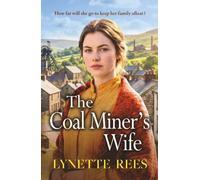 The Coal Miner's Wife: The BRAND NEW compelling historical saga novel from Lynette Rees for 2026