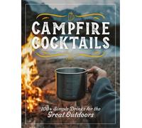 The Coastal Kitchen Campfire Cocktails (Copertina rigida)