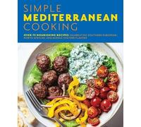 The Coastal Kitchen Simple Mediterranean Cooking (Tascabile)
