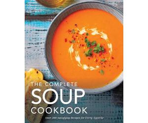 The Coastal Kitchen The Coastal Kitc The Complete Soup Cookb (Copertina rigida)