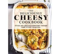 The Coastal Kitchen The Deliciously Cheesy Cookbook (Copertina rigida)