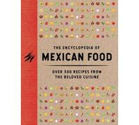 The Coastal Kitchen The Encyclopedia of Mexican Food (Copertina rigida)