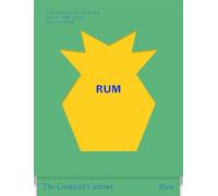 The Cocktail Cabinet: Rum: The essential drinks every rum lover should know