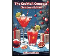 THE COCKTAIL COMPASS : Christmas Edition