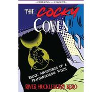 The Cocky Coven: Erotic Adventures of a Transmasculine Witch