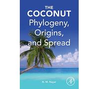 The Coconut: Phylogeny,Origins, and Spread