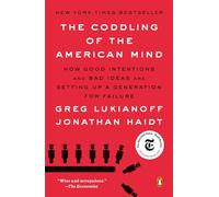 Greg Lukianoff Jonathan Haidt The Coddling of the American Mind (Tascabile)