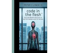The Code in the Flesh™: Bare-Metal Biology, Causal AI, and the Sovereign Mesh Network