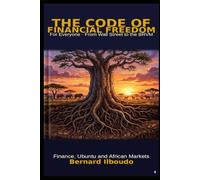 The Code of Financial Freedom for Everyone: Finance, Ubuntu and African Markets