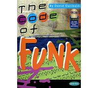 [(The Code of Funk )] [Author: David Garibaldi] [Sep-2007]