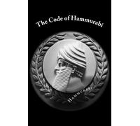 The Code of Hammurabi: Classic Literature