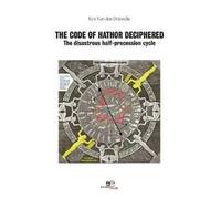 The code of Hathor deciphered. The disastrous half-precession cycle